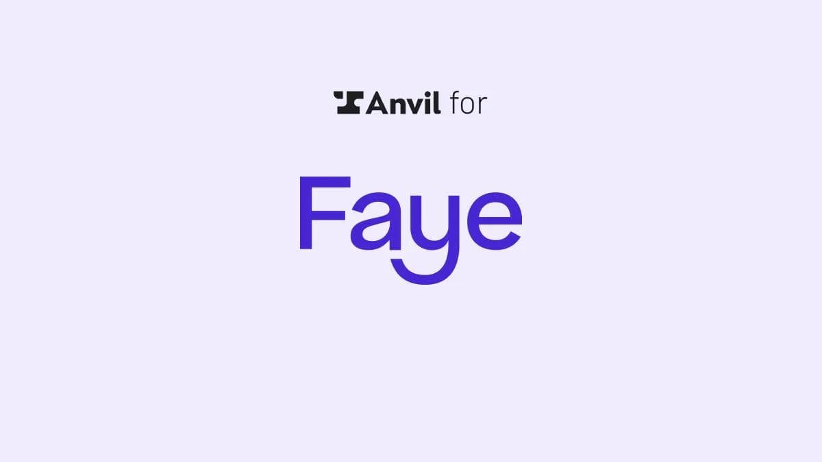 How Faye automates travel documentation with Anvil